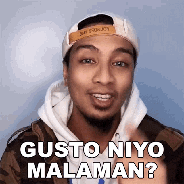 a man wearing a hat says gusto niyo malaman ?