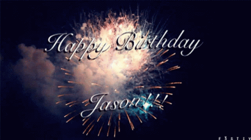 Jason Happy Birthday GIF - Jason Happy Birthday Fireworks GIFs