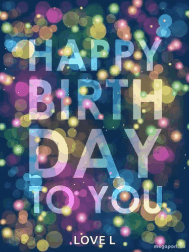 a birthday card that says happy birthday to you love l