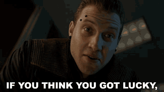 If You Think You Got Lucky Youre Wrong Jai Courtney GIF - If You Think You Got Lucky Youre Wrong Jai Courtney Eric Coulter GIFs