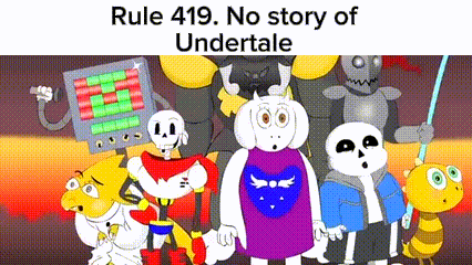 Rule 419 Rule 419 No Story Of Undertale GIF - Rule 419 Rule 419 No Story Of Undertale No Story Of Underte GIFs