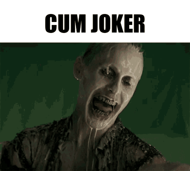 a picture of the joker with the words cum joker written above him