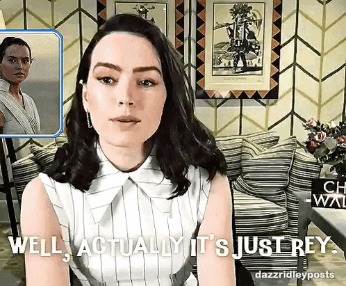 Well Actually It'S Just Rey Daisy Ridley GIF - Well Actually It'S Just Rey Daisy Ridley Daidy Ridley Reaction GIFs