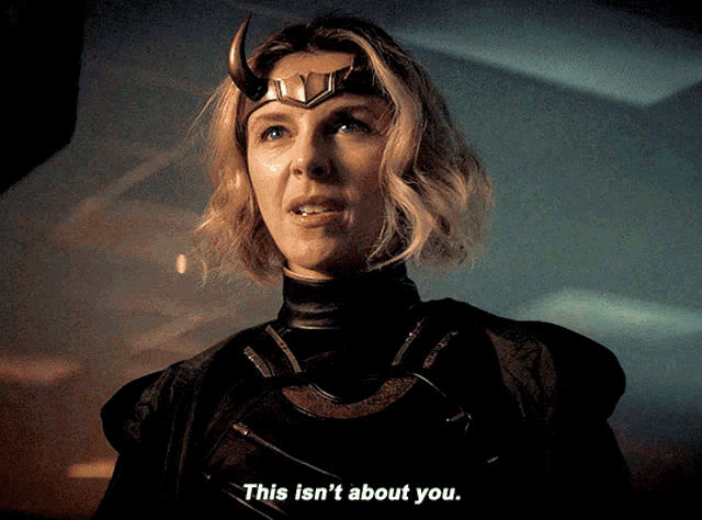 This Isnt About You Loki GIF - This Isnt About You Loki Lady Loki GIFs