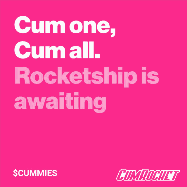 a pink poster with the words cum one cum all rocketship is awaiting