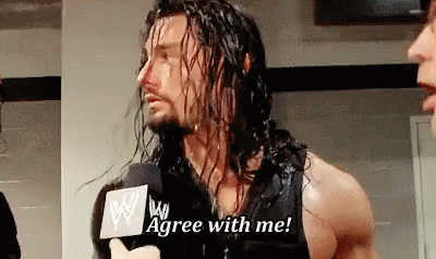 Agree With Me GIF - Wwe Roman Reigns GIFs