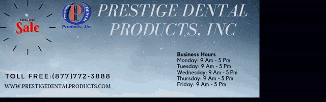 a sign for prestige dental products inc advertising their online sale