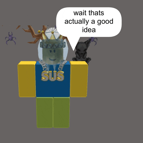 a robot with a speech bubble that says wait thats actually a good idea