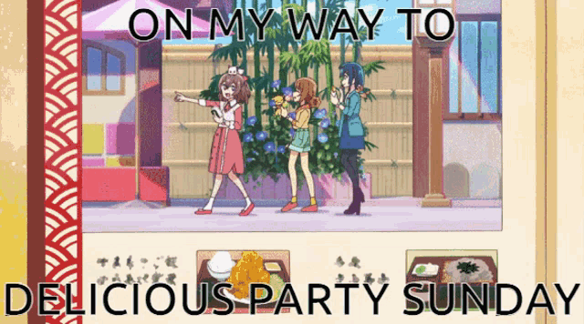 on my way to delicious party sunday written on a poster