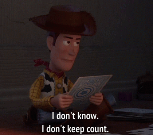 I Dont Keep Count Woody GIF - I Dont Keep Count Woody Toy Story4 GIFs