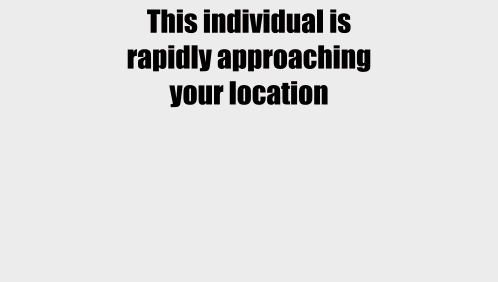 a cartoon of a girl with the words this individual is rapidly approaching your location on the bottom