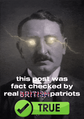 a black and white photo of a man with lightning coming out of his eyes and the words this post was fact checked by real british patriot