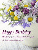 a birthday card with a bouquet of flowers and the words " happy birthday wishing you a beautiful day full of love and happiness "