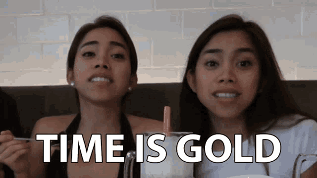 two women sitting next to each other with the words " time is gold " written above them