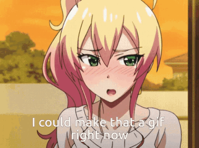 a picture of a girl with the words i could make that a gif right now below her