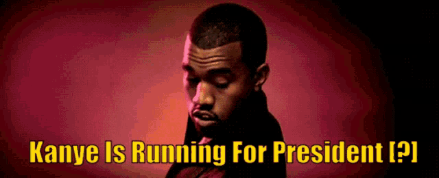 a kanye is running for president poster with a man in the background