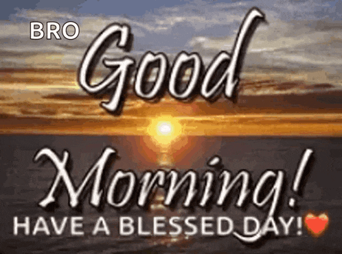 a good morning greeting card with a sunset in the background .