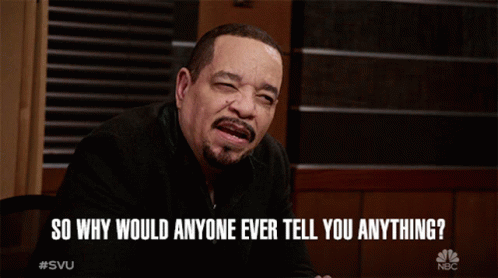 So Why Would Anyone Ever Tell You Anything Odafin Tutuola GIF - So Why Would Anyone Ever Tell You Anything Odafin Tutuola Ice T GIFs