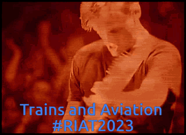 a poster that says trains and aviation #riat2023 on it
