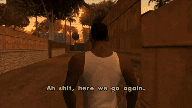 a man in a white tank top is walking down a street and says ah shit here we go again