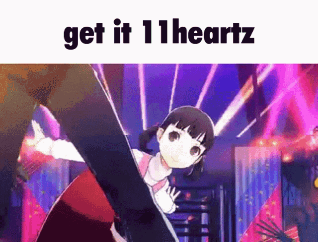 a picture of a girl with the words get it 11 heartz