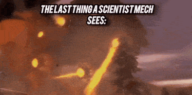 the last thing a scientist mech sees is a large explosion