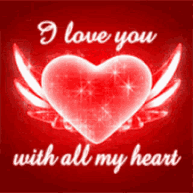 a heart with wings and the words i love you with all my heart