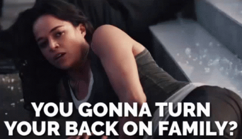 Youre Gonna Turn Your Back On Family GIF - Youre Gonna Turn Your Back On Family GIFs