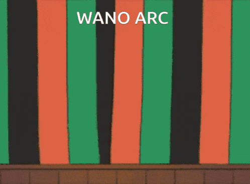 a green and orange striped wall with the words wano arc written above it