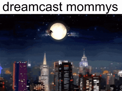 a picture of a city at night with the words dreamcast mommys on the bottom