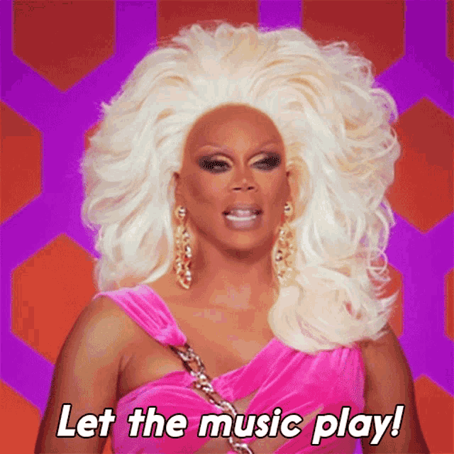 Let The Music Play Rupaul GIF - Let The Music Play Rupaul Rupauls Drag Race All Stars GIFs