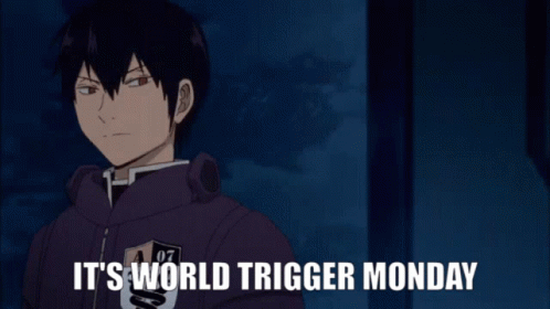 World Trigger Trigger GIF - World Trigger Trigger Monday GIFs