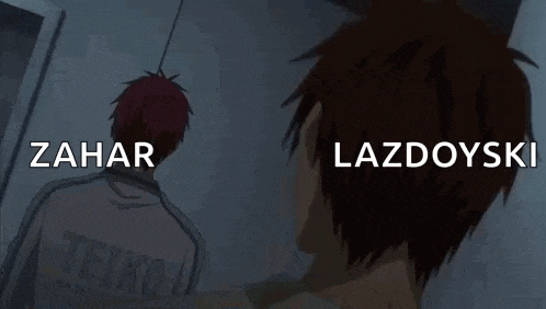 a man with red hair is standing next to another man with red hair and the words zahar and lazdoyski on the bottom .