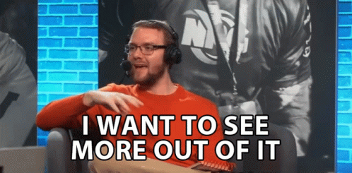 I Want To See More Out Of It William Newberry GIF - I Want To See More Out Of It William Newberry Smite GIFs