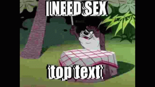 I Need Sex Top Text GIF - I Need Sex Sex Top Text GIFs