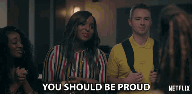 a netflix ad shows a group of people and the words you should be proud