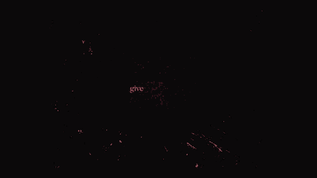 a dark background with the words give me your love