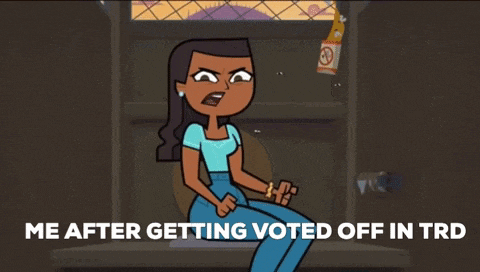 a cartoon of a girl with the words me after getting voted off in trd