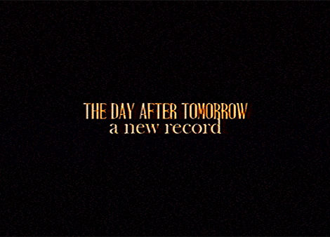 the day after tomorrow a new record is written in gold on a black background
