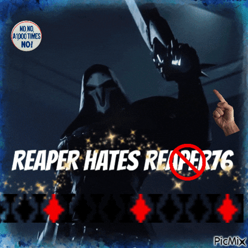 a poster that says reaper hates reaper 76 and has a hand pointing at it