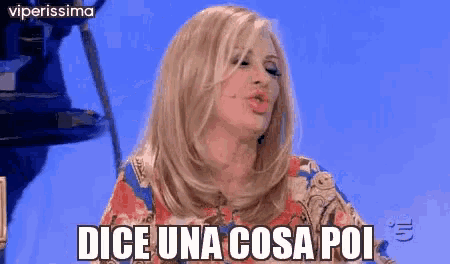 a woman says " dice una cosa poi " in a foreign language