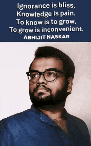 Abhijit Naskar Naskar GIF - Abhijit Naskar Naskar Knowledge Is Pain GIFs