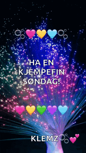 a colorful background with hearts and the words " ha en kjempefin sondag "