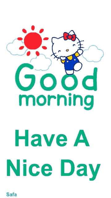a picture of hello kitty with the words good morning have a nice day