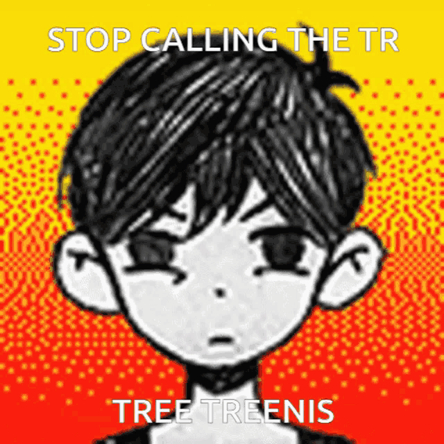 a black and white drawing of a boy with the words stop calling the tr tree treenis on the bottom