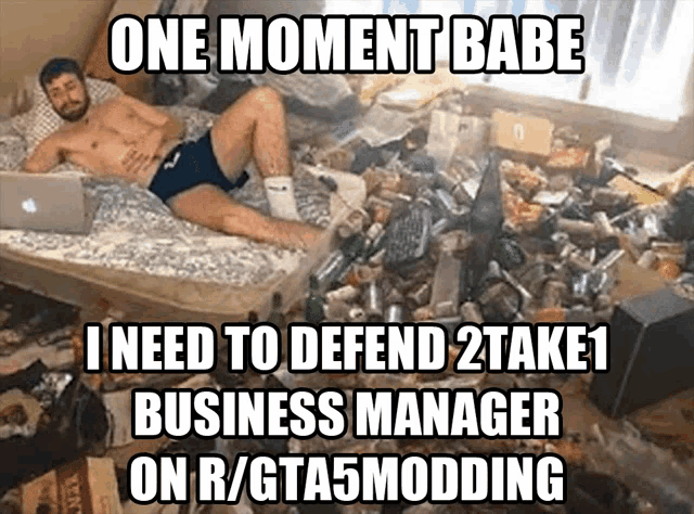 a man laying on a bed with a laptop and a caption that says one moment babe i need to defend 2take1 business manager