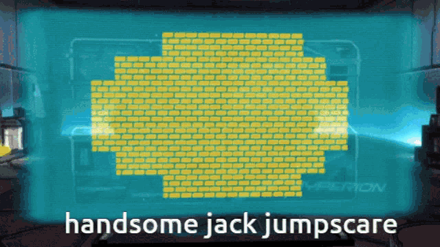 a computer screen says handsome jack jumpscare on the bottom