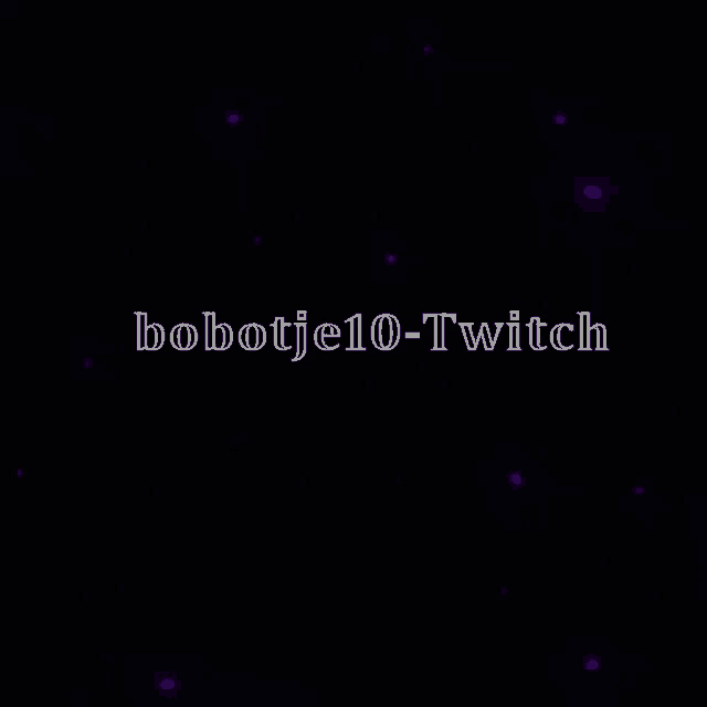 a black background with the words bobotje10-twitch written in white