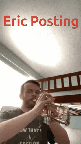 Eric Pattison Eric Posting GIF - Eric Pattison Eric Posting Trumpet Player GIFs