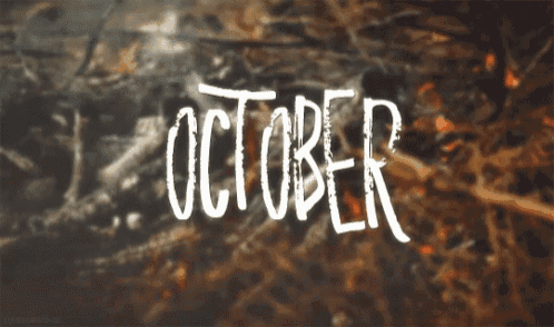 the word october is written in white on a dark background